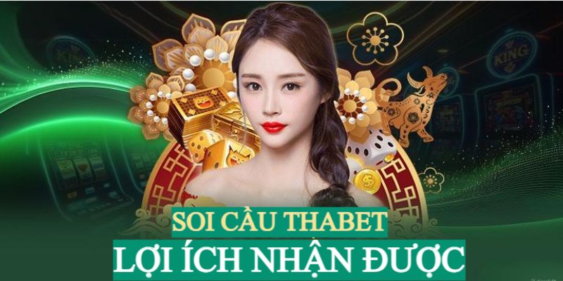 Lợi ích nhận được khi sử dụng soi cầu tại Thabet